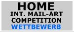 Home-int-Mail-Art-Competition/Wettbewerb